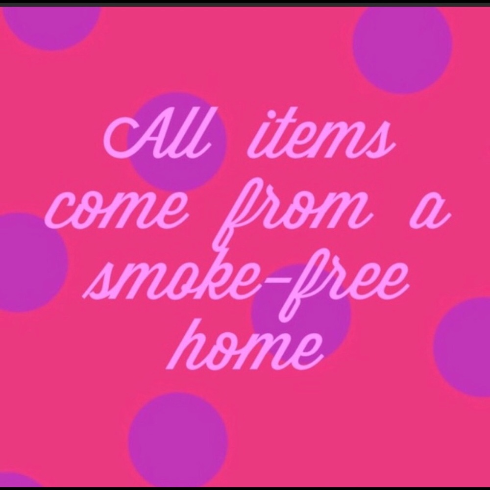 All items come from a Smoke Free home !!!